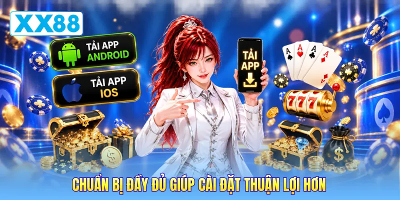 Chuẩn bị đầy đủ giúp cài đặt thuận lợi hơn Chuẩn bị đầy đủ giúp cài đặt thuận lợi hơn