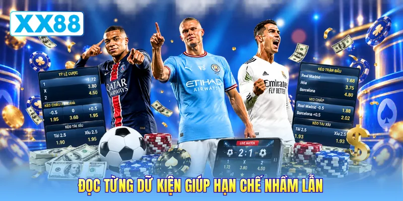 Đọc từng dữ kiện giúp hạn chế nhầm lẫn Đọc từng dữ kiện giúp hạn chế nhầm lẫn
